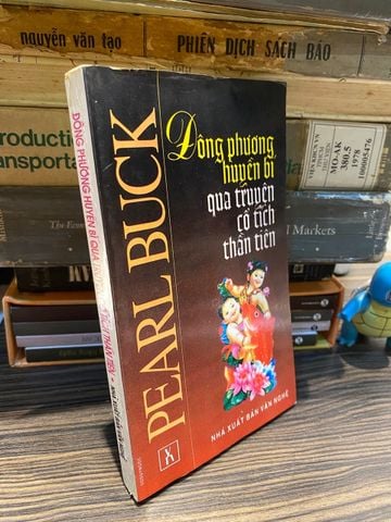  Đông Phương Huyền Bí Qua Truyện Cổ Tích Thần Tiên - Pearl Buck 