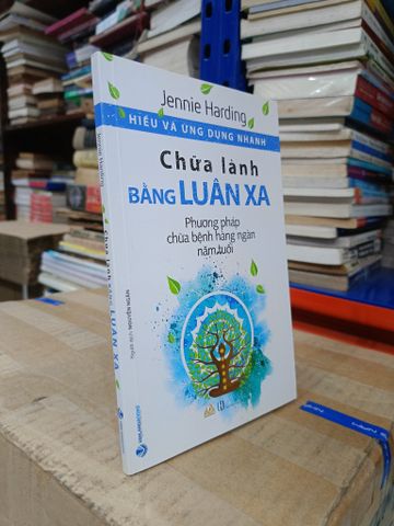 Hiểu và Ứng Dụng Nhanh: Chữa Lành Bằng Luân Xa - Jennie Harding (Nguyễn Ngân Dịch)