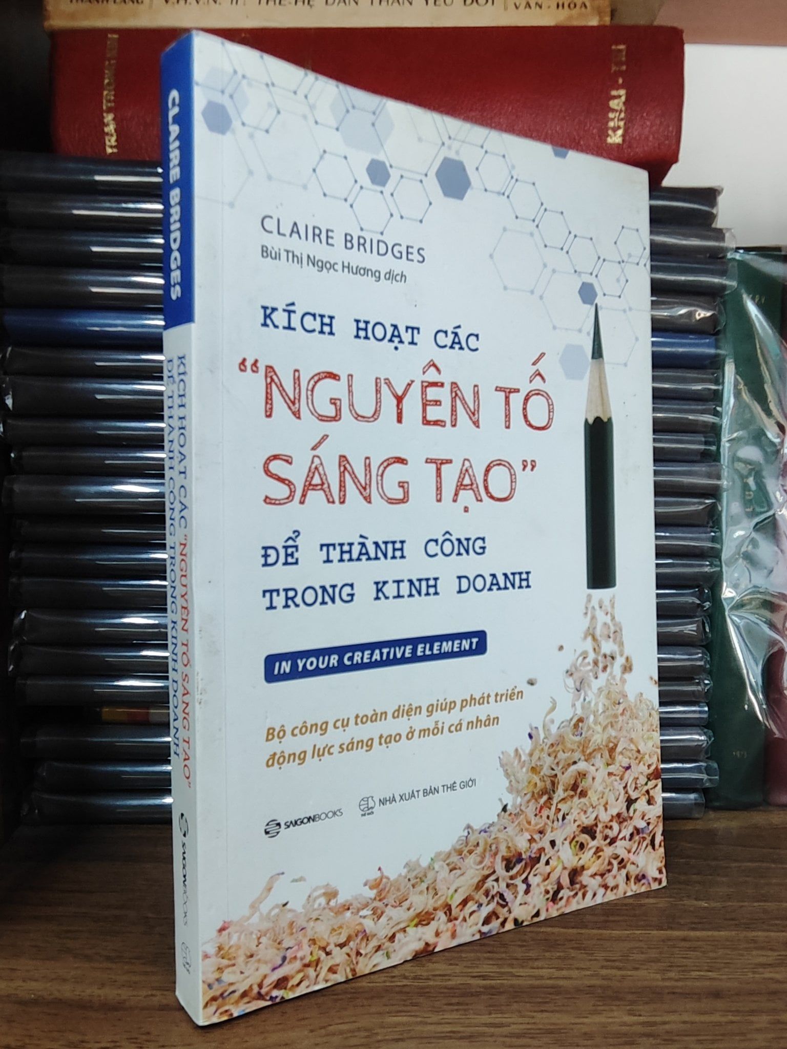  Kích hoạt các "Nguyên tố sáng tạo" để thành công trong kinh doanh - Claire Bridges 