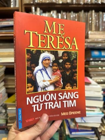  Mẹ Teresa nguồn sáng từ trái tim - Meg Greene 