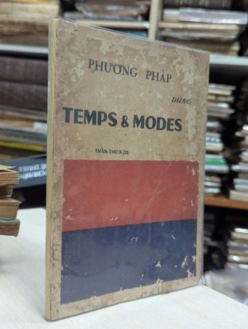  Phương pháp temps & modes - Trần Thừa Dụ 
