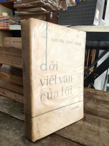  Đời Viết Văn của Tôi - Nguyễn Công Hoan 