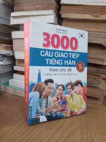 3000 Câu Giao Tiếp Tiếng Hàn Theo Chủ Đề - Yun-Yeol