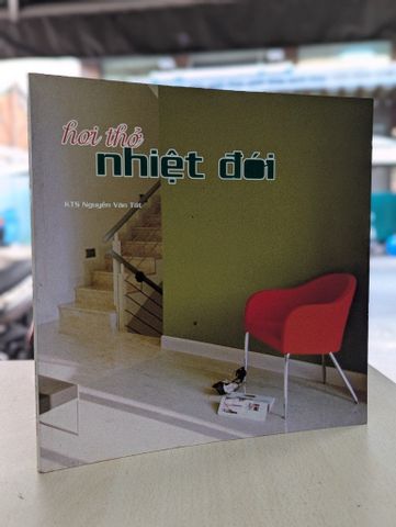  Hơi thở nhiệt đới - KTS Nguyễn Văn Tất 