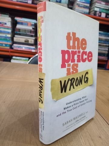  The price is wrong - Sarah Maxwell, PhD 