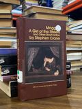  Maggie A Girl of the Streets and Other Short Fiction - Stephen Crane 