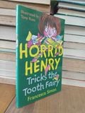 Horrid Henry tricks the tooth fairy - Francesca Simon, Tony Ross 