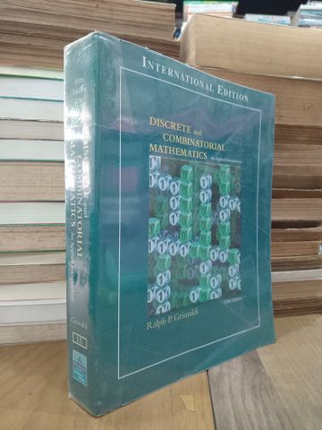 Discrete and Combinatorial Mathematics: An Applied Introduction - Ralph P. Grimaldi