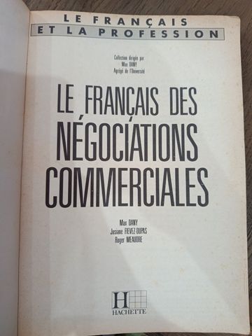  Le Français Et La Profession Négociations Commerciales - M. Dany, J. Fievez Dupas, R. Meaudre 