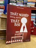  Thất Nghiệp Không Phải là Thất Bại - Nguyễn Hạo Nhiên 