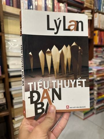 Tiểu Thuyết Đàn Bà - Lý Lan 