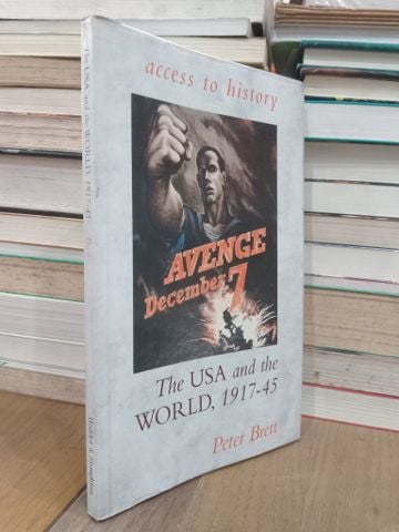 The USA and the World, 1917-45 - Peter Brett