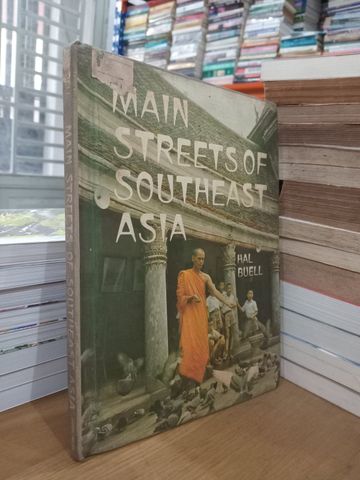  Main Streets Of Southeast Asia - Hal Buell 