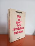  Vie Et Mort De La Révolution Cubaine – Benigno 