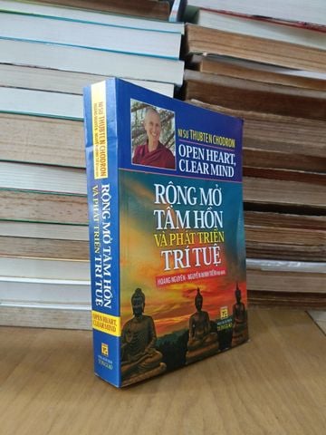  Rộng mở tâm hồn và phát triển trí tuệ - Ni sư Thubten Chodron (Hoàng Nguyên, Nguyễn Minh Tiến dịch) 