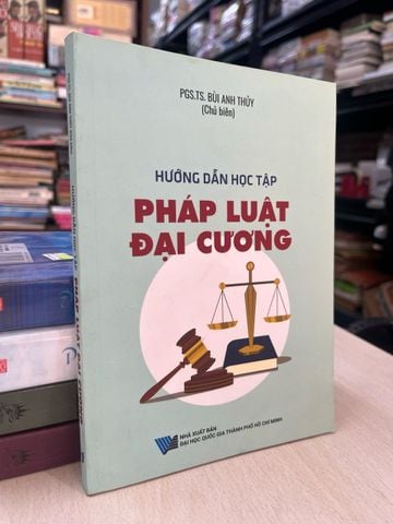  Hướng dẫn học tập pháp luật đại cương - PGS,TS. Bùi Anh Thuỷ 