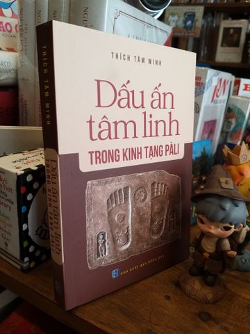  Dấu ấn tâm linh trong Kinh tạng PàLi - Thích Tâm Minh 