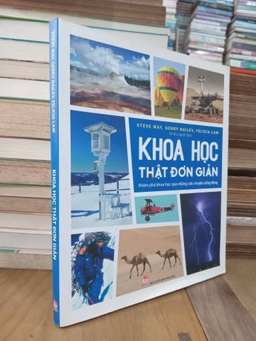  Khoa học thật đơn giản - Steve Way,Gerry Bailey,Felicia Law 