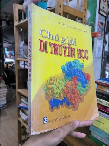  Chú Giải Di Truyền Học - Đỗ Lê Thăng, Đinh Đoàn Long 