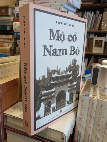  Mộ cổ Nam Bộ - Phạm Đức Mạnh 