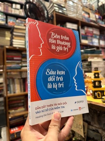  Bên Trên Tổn Thương Là Giá Trị Sâu Hơn Dối Trá Là Lý Trí 