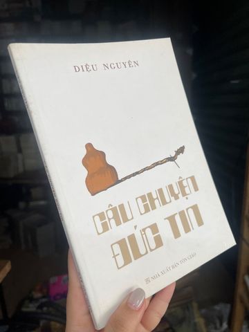  Câu Chuyện Đức Tin - Diệu Nguyên 