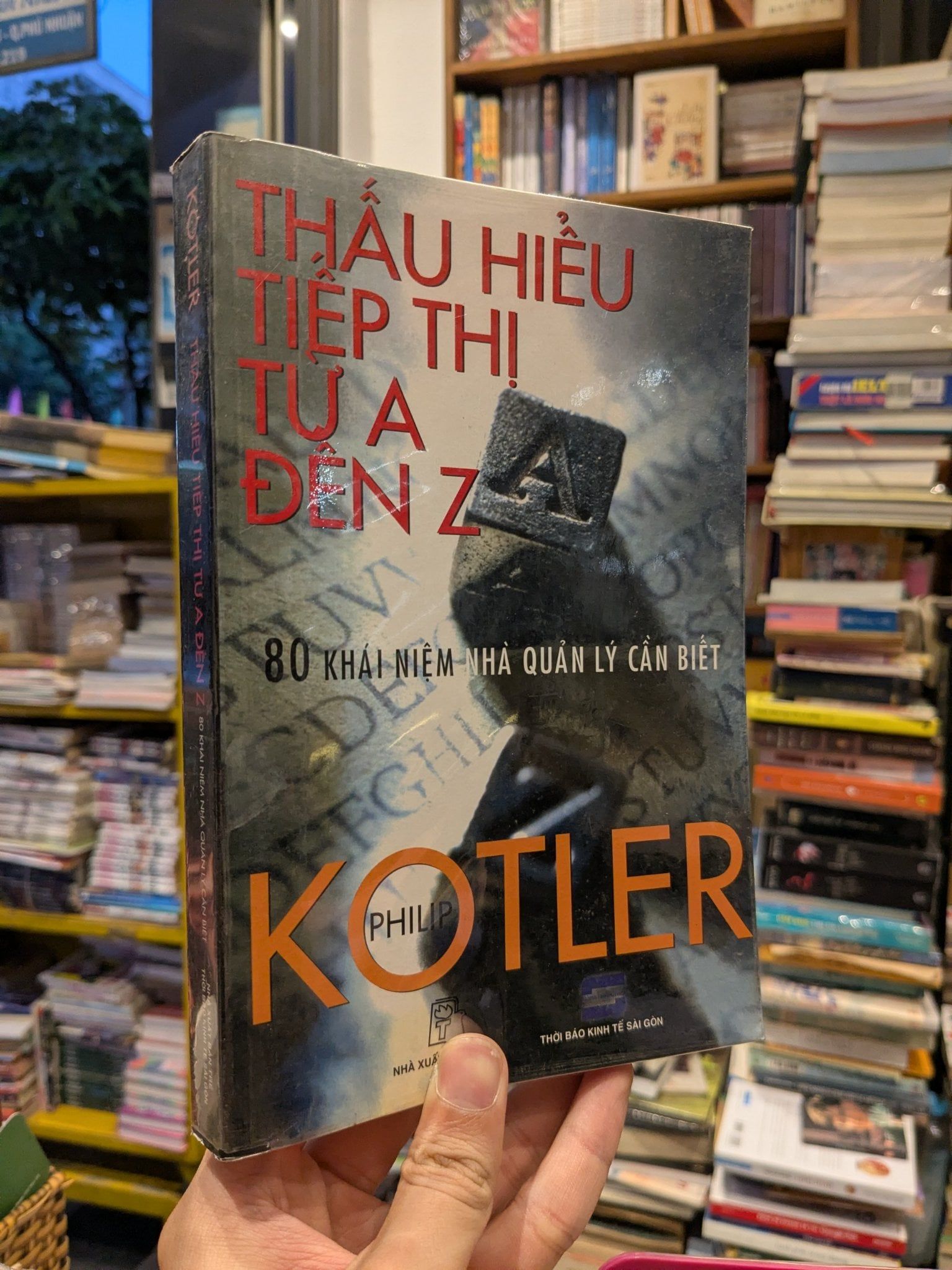  Thấu hiểu tiếp thị từ A đến Z - Philip Kotler 