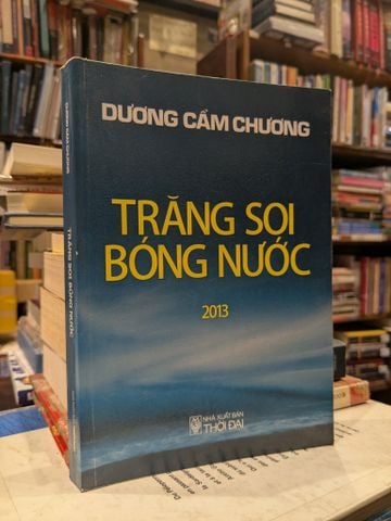 Trăng soi bóng nước - Dương Cẩm Chương