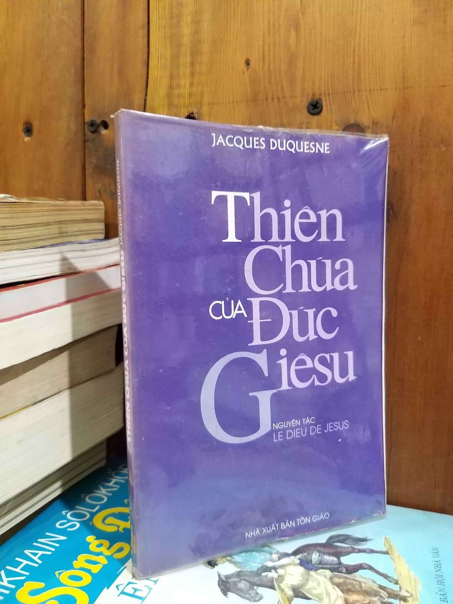  Thiên chúa của đức Giêsu - Jacques Duquesne 
