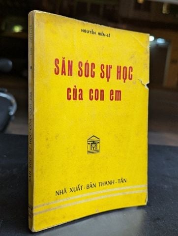 Săn sóc sự học của con em - Nguyễn Hiến Lê 