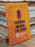  Phượng Hoàng Tái Sinh - Brian Tracy 