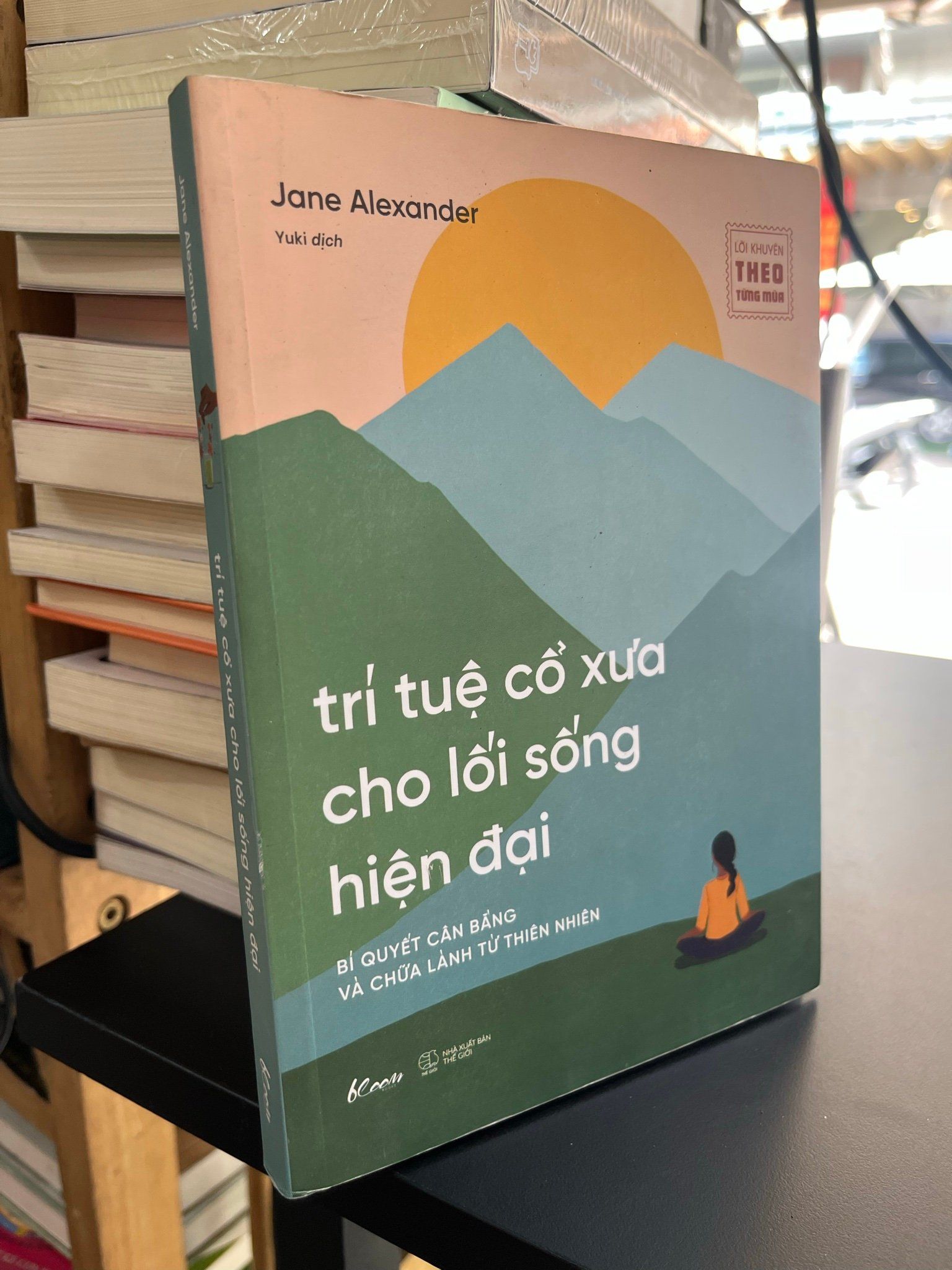  Trí tuệ cổ xưa cho lối sống hiện đại - Jane Alexander 