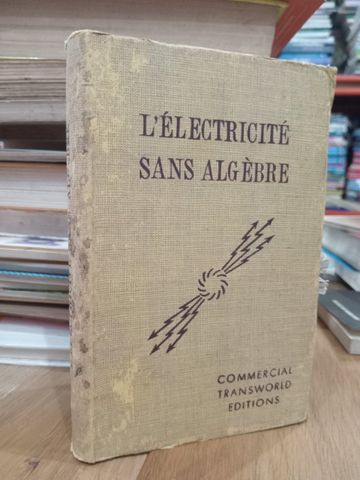  L'électricité sans algèbre 