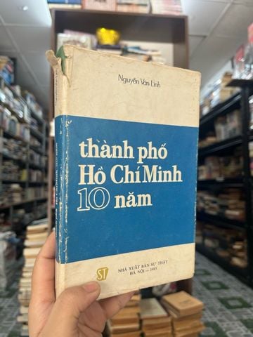 Thành phố Hồ Chí Minh 10 năm - Nguyễn Văn Linh