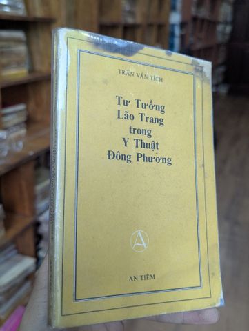  Tư tưởng lão trang trong y thuật đông phương - Trần Văn Tích 