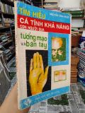  Tìm hiểu cá tính khả năng con người qua tướng mạo và bàn tay - Nguyễn Vĩnh Phúc 
