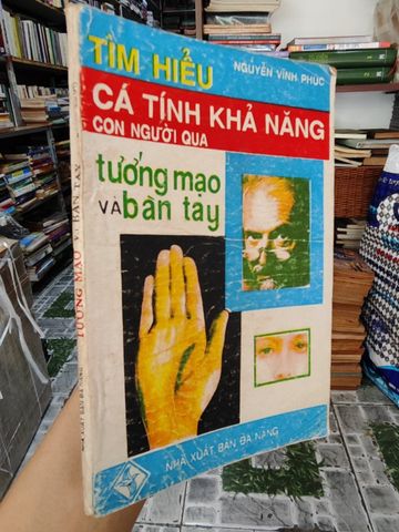 Tìm hiểu cá tính khả năng con người qua tướng mạo và bàn tay - Nguyễn Vĩnh Phúc