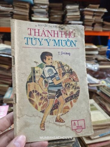  Thành Phố Tùy Ý Muốn – Nguyễn Thị Vân An 