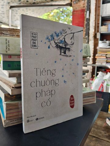  Tiếng chuông pháp cổ - Thích Thánh Nghiêm 