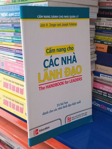 Cẩm Nang cho Các Nhà Lãnh Đạo - John H. Zenger, Joseph Folkman (Đào Thúy Ngần Dịch)