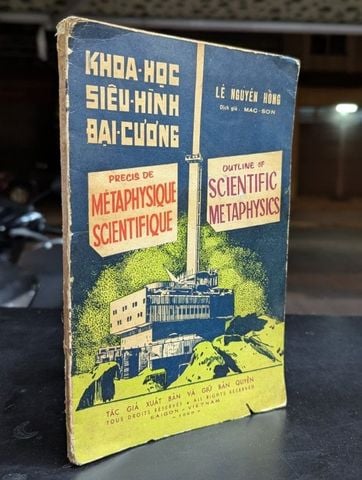  Khoa học siêu hình đại cương - Lê Nguyên Hồng ( sách trình bày tam ngữ anh pháp việt ) 