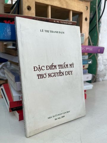  Đặc điểm thẩm mỹ thơ Nguyễn Duy - Lê Thị Thanh Đạm 