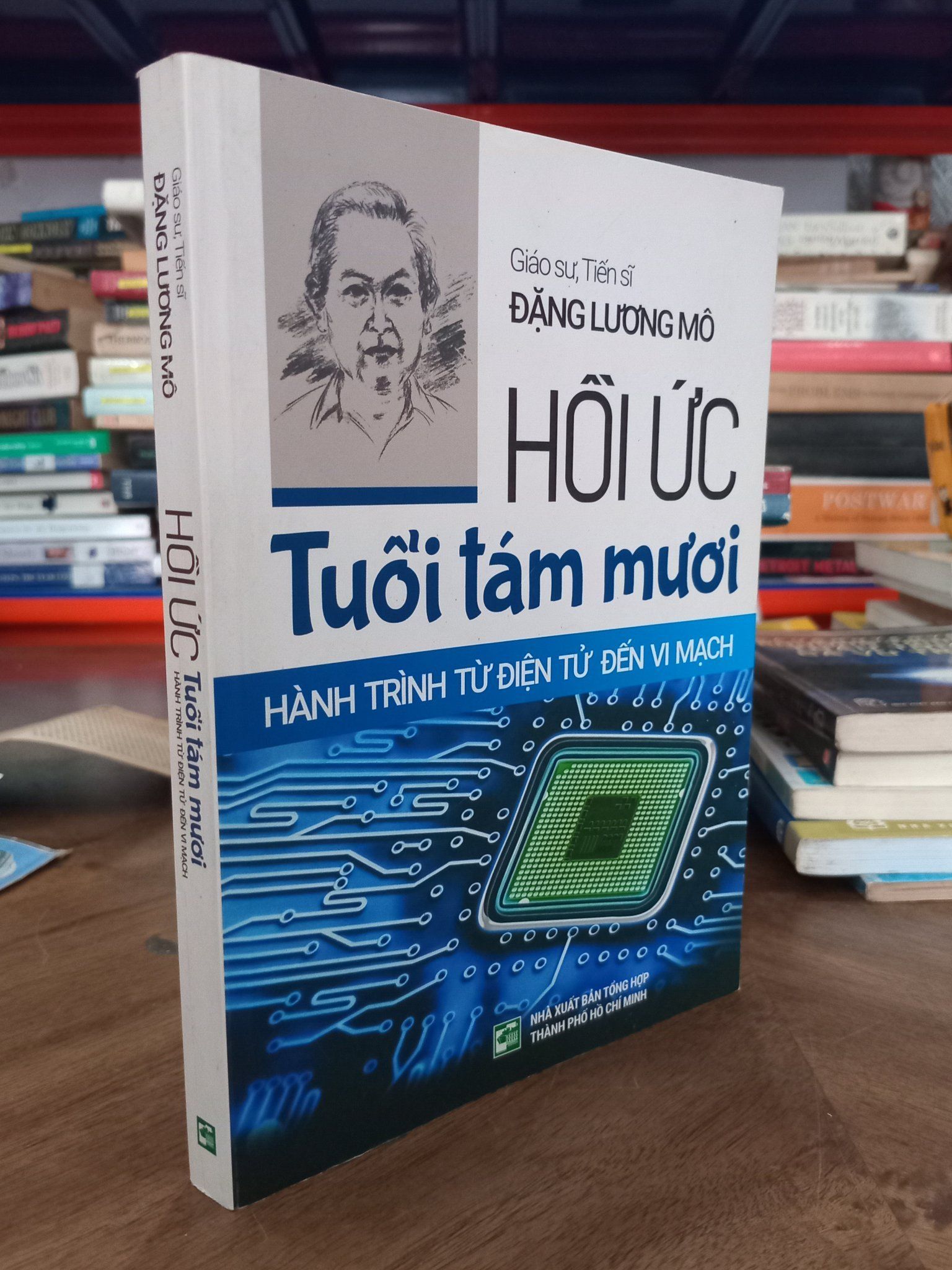  Hồi ức tuổi tám mươi: Hành trình điện tử đến vi mạch  - GS.TS. Đặng Lương Mô 