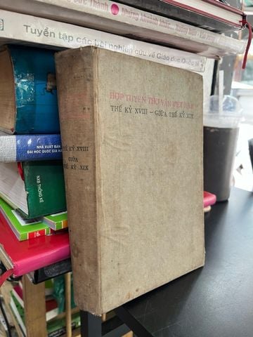 Hợp Tuyển Thơ Văn Việt Nam Thế Kỷ XVIII - Giữa Thế Kỷ XIX