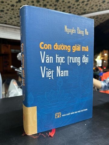  Con đường giải mã văn học Trung đại Việt Nam - Nguyễn Đăng Na 