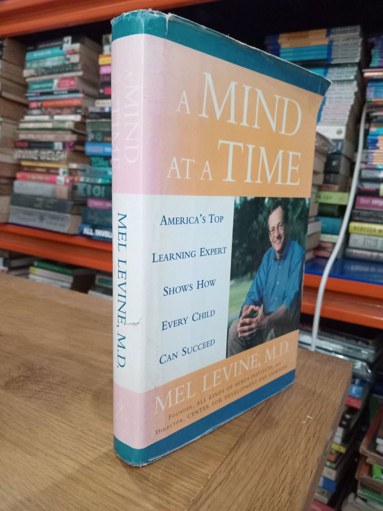  A Mind at a Time - Mel Levine, M.D. 