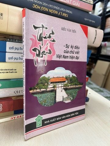  Thư Pháp: Sự Kỳ Diệu của Chữ Viết Việt Nam - Kiều Văn Tiến 