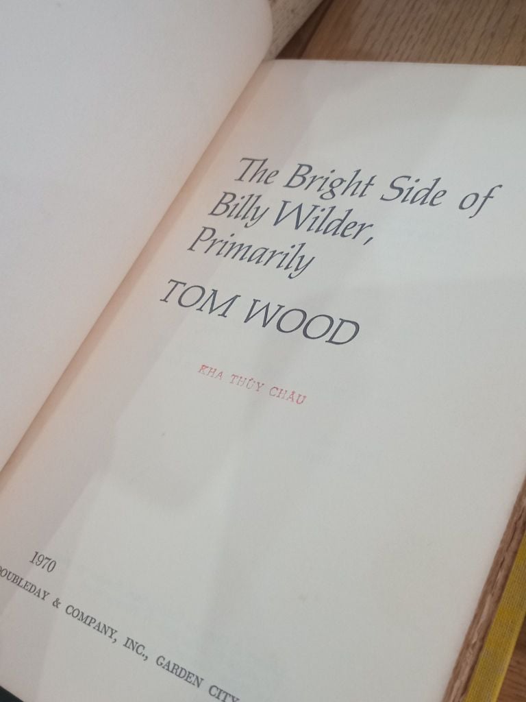  The Bright Side of Billy Wilder, Primarily - Tom Wood 