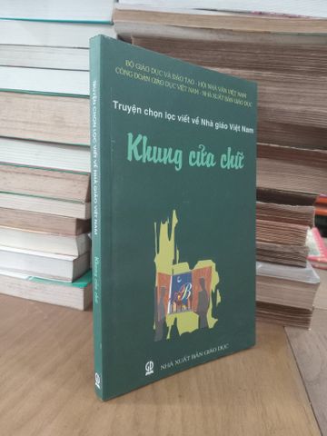  Truyện chọn lọc viết về Nhà giáo Việt Nam: Khung cửa chữ 