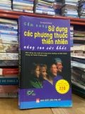  Sử Dụng Các Phương Thuốc Thiên Nhiên Nâng Cao Sức Khỏe - Enrique Garza 